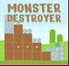 Monster Destroyer