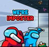We're Impostors - Kill Together