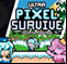 Ultra Pixel Survive Winter Coming